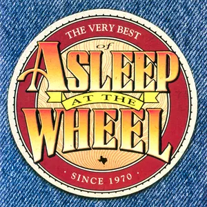The very best of Asleep at the wheel